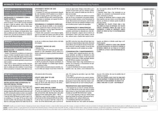 INFORMAÇÕES TÉCNICAS E ORIENTAÇÕES DE USO | Informaziones tecnicas e Orientaciones de Uso | Technical Information e Using Procedures
PORTUGUÊS: Consulte-nos caso necessite. Estaremos à disposição para fornecer todas as informações necessárias e orientar da melhor maneira possível. Não se esqueça: sua máquina será eficiente se você usá-la corretamente. As informações apresentadas neste folheto de instruções poderão ser modificadas sem aviso prévio, sempre que necessário.
ESPAÑOL: Consultenos. Estaremos a su entera disposición para suministrarle toda la información necesaria y orientarle de la mejor forma posible. No olvide: su maquina será eficiente siempre y cuando sea utilizada correctamente. Las informaciones presentadas en este folleto de instrucciones podrán ser modificadas sin previo aviso.
ENGLISH: Contact us anytime you need. We will be on your service to inform you and orient you the best form we can. Bear always in mind: your machine will be as efficient as much you take care of it! The information presented in this folder can be modified without previous warning.
IMPORTANTE! Antes de colocar sua máquina em fun-
cionamento, leia com atenção todas essas informações e
orientações. Dessa forma você terá conhecimentos básicos
e fará bom uso e conservação de sua máquina.
INSTALAÇÃO E CUIDADOS COM A
PARTE ELÉTRICA
1. Verifique se a tensão de alimentação da rede elétrica é a
mesma da máquina, 110 V ou 220 V. Caso haja necessidade
de ajustar a tensão da máquina, utilize a chave seletora
de voltagem (08) colocada ao lado da chave elétrica liga-
-desliga (07).
2. Nunca conserte ou mexa na sua máquina com ela em fun-
cionamento. Para isso, desligue-a da tomada elétrica. Tome
todos os cuidados para evitar acidentes. Para sua segurança,
instale fio-terra, que neste caso não deverá ter a bitola me-
nor que a do cabo elétrico da máquina.
UTILIDADE E MODO DE USO
1. Amaciar bifes de carnes.
2. O manípulo (17) servirá para posicionamento adequado
dos rolos amaciadores (26-27) quando da sua retirada e
colocação na máquina, girando-o para frente e para trás.
3. Retire o parafuso (33) para retirar o bocal (4) para efetu-
ar uma limpeza ou manutenção, sem esquecer de retirar a
máquina da tomada elétrica.
SEGURANÇA E CUIDADOS ESPECIAIS
1. Retire, após cada dia de trabalho, os rolos amaciadores
(26-27) e os pentes (21) e limpe-os com água e escova, nor-
malmente. Recoloque-os em seus lugares observando suas
posições corretas (Rolo 1 - Rolo 2).
2. Quando estiver processando a carne (máquina ligada),
nunca use seus dedos para empurrar para dentro do bocal
(04) ou retirar/puxar para fora do bocal o produto que
trancou por algum motivo. Desligue a chave elétrica, gire o
manípulo (17) para frente e para trás, retirando o produto.
Neste caso, tome o máximo de cuidado para não sofrer aci-
dente com seus dedos.
3. Sua máquina foi construída com materiais de primeira
linha, por isso use-a corretamente e terá grande satisfação.
Não processe produtos duvidosos ao bom funcionamento da
mesma. Nunca processe carne muito grossa, acima do limite
da máquina, nem carnes que contenham cartilagem ou osso,
pois isso poderá provocar a quebra das engrenagens.
CONSERVAÇÃO E MANUTENÇÃO
1. Sua máquina possui caixa/reservatório para lubrificação
automática; porém deverá ser abastecida com o óleo lubri-
ficante que acompanha a máquina antes de colocá-la em
funcionamento. A cada 6 (seis) meses verifique o nível do
óleo, conforme mostra o desenho deste manual de instru-
ções. Caso necessitar, adicione óleo AW 100 até completar
o nível indicado.
2. Mantenha sempre limpa e faça manutenção em sua
máquina, isso a conservará e seu funcionamento será bem
melhor, aumentando sua vida útil.
3. A plaqueta de identificação fixada na máquina contém
dados específicos como tipo, número e ano de fabricação da
máquina, que deverão ser indicados quando do pedido de
peças para conserto.
4. MANTENHA ESTE FOLHETO TÉCNICO PARA A COM-
PRA CORRETA DE PEÇAS DE REPOSIÇÃO. ESTE FOLHETO
CONTÉM A REFERÊNCIA CORRETA DAS PEÇAS DE SEU
EQUIPAMENTO. A COMPRA DO COMPONENTE CORRETO
ATRAVÉS DO CÓDIGO DA PEÇA É DE RESPONSABILIDADE
DO CLIENTE.
IMPORTANTE! Antes de poner su maquina en funcio-
namiento, lea con atención todas estas informaciones y
orientaciones. De esta forma Ud. obtendrá conocimientos
básicos, hará un buen uso y conservación de su maquina.
INSTALACIÓN Y CUIDADOS CON LA
PARTE ELÉCTRICA
1. Verificar si la tensión de la red eléctrica es la misma de la
maquina. Si hubiera necesidad de ajustar la tensión, utilice
la llave selectora de voltaje (08) ubicada al lado de la llave
eléctrica que conecta y desconecta (07). Conectar la maquina
a una red eléctrica con tensión equivocada, provocará que el
motor se queme.
2. Nunca reparar ò ajustar su maquina con ella en funciona-
miento. Para eso, desenchufarla de la toma eléctrica. Tome
todos los cuidados para evitar accidentes. En caso de choque
eléctrico provocado por la maquina, instale cable tierra que,
en este caso, no deberá tener diametro inferior al del cable
de la maquina.
UTILIDAD Y MODO DE USO
1. Ablandar carnes.
2. El tornillo reversión (17) servirá para posicionar adecu-
adamente los rollos ablandadores (26-27) cuando de su
retirad y colocación en la maquina, girandolo hacia adelante
y hacia atras.
SEGURIDAD Y CUIDADOS ESPECIALES
1. Al final de cada dia de trabajo sacar los rollos ablandado-
res (26-27) y los peines (21) y limpiarlos normalmente, con
agua y cepillo. Repongalos en sus debidos lugares fijandose
en sus posiciones correctas.
2. Cuando estubiera procesando (maquina conectada), nun-
ca use los dedos para empujar la carne hacia el interior del
bocal (04) ò retirar/tirar hacia afuera del bocal algun trozo
de carne que se tenga atascado por algun motivo. Desconecte
la llave eléctrica, gire el tornillo de reversión (17) hacia ade-
lante y hacia atras, retirando el producto. En este caso tome
el mayor cuidado para no sufrir accidente com sus dedos.
CONSERVACIÓN Y MANTENIMIENTO
1. Su maquina posée recipiente/reservatorio para lubri-
ficación automática, que deberá ser abastecida con aceite
lubrificante antes de usar lá máquina. A cada 6 (seis) meses
verifique el nivel del aceite. Si haber necessidade, adicionar
aceite AW 100 hasta completar el nivel indicado.
2. Mantenga siempre limpia y haga mantenimiento en su
maquina; eso la conservará y su funcionamiento será ópti-
mo, aumentando su vida útil.
3. La placa de identificación de esta mquina contiene datos
especificos como: tipo, número y año de fabricación de la
maquina, que deberán ser indicados cuando haga su soli-
citud de requestos.
4. MANTENGA EL PROSPECTO TECNICO PARA ORDENAR
LAS PIEZAS DE REPUESTOS. ESE PROSPECTO CONTIENE LA
REFERENCIA CORRECTA DE LAS PIEZAS DE SU EQUIPO.
LA COMPRA DE LA PIEZA ES UNA RESPONSABILIDAD DEL
CLIENTE.
READ THIS! Before you put your machine in activity, read
carefully all the information and orientations. Doing this
you will get basic knowledge, will know how to better use
it, and will maintain it in better conditions of use.
INSTALLATION AND ATTENTION TO
THE ELECTRICAL SYSTEM
1. Make sure that the feeding tension of the electrical supply
corresponds to the one of the machine, 110V or 220V. In case
you need to adjust the tension of the machine, utilize the
selecting voltage key (08) located beside the electrical on/off
key. (07). Connecting the machine to an that is not comptable
to the local power supply, will lead to the burn of the motor.
2. Keep the machine off whenever you need to repair or ad-
just something in it. If so, plug it off. Do your best to avoid
any kind of accident. Take safe measures like installing the
dead wire, whose gauge should not be smaller than the one
of the electrical cable of the machine.
UTILITY AND WAY TO USE
1. Soften steak of meats
2. The maniple (17) will help posicioning the softening
rolling pins (26-27) when taken and put in the softener ,
rolling it forward and backward.
SAFETY AND SPECIAL CARES
1.Remove,aftereachdayinuse,thesofteningrollingpins(26-
27) and the wire toothed brush. (21). Then clean them with
water and brush them softly. Take them back to their places
watching out to their original positions. (Rolo 1 – Rolo 2).
2. While there is meat in and the machine is on, never try to
push the meat into their entering hole (04) with your fingers
or pull out from it any piece of meat that is stuck for any
reason. Turn off the electrical button, push or pull the ma-
niple, (17) retrieving the meat before it gets stuck. Watch
out your fingers!
3. This machine was built with first class material, therefore,
the correct use of it will make you feel pleased with it. Avoid
placing piece of meat too thick, above limit, boned or carti-
lagionus meat because this can result in braking the gears.
PRESERVATION AND MAINTENANCE
1. This equipment has an oil box for automatic lubrication.
It has to be filled with the oil that comes with the machine
before turning it on. Every 6 (six) months, verify the oil level.
If needed, put some AW 100 oil till the level is reached.
2. It is of a basic importance to keep your machine always
cleaned and checked, this will keep it well-preserved and in
better condition to work, making its lifetime grow.
3. The identification plate fixed on the machine has
information like those ones: kind, number and manufactu-
ring year of the machine, that must be available when of
reposition re requested.
4. KEEP THIS TECHNICAL GUIDE TO BUY THE SPARE PARTS
OF YOUR EQUIPMENT. IT CONTAINS THE RIGHT CODE FOR
SPARE PARTS OF YOUR EQUIPMENT. THE ORDER OF THE
CORRECT SPARE PART IS A CLIENT´S RESPONSABILITY.
 