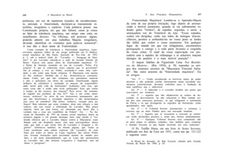 246                  A Maçonaria no Brasil                                          X.   Seus Princípios Humanitários             247


potências, em vez de manterem tratados de reconhecimen-                   Fraternidade Maçônica! Lembre-se o Aprendiz-Maçon
to, amizade e fraternidade, declaram-se mutuamente in-              da cena de sua própria iniciação, logo depois de pronun-
terditas, irregulares e espúrias. Cada potência possui sua          ciado o terrível juramento, quando se viu subitamente ro-
Constituição própria, em que não faltará, como já vimos             deado pelos "irmãos", de espadas erguidas, e ouviu a
ao falar da tolerância maçônica, um artigo com estes ou             ameaçadora voz do Venerável da loja: "Essas espadas,
semelhantes dizeres: "As Oficinas, sob pretexto algum,              contra vós dirigidas, estão nas mãos de inimigos irrecon-
poderão admitir em seus trabalhos Maçons irregulares,               ciliáveis, prontos a embainhá-las no vosso peito se fordes
devendo identificar os visitantes pela palavra semestral".          tão infeliz que violeis o vosso juramento. Em qualquer
A isso dão o doce nome de Fraternidade.                             lugar do mundo em que vos refugiásseis, encontraríeis
       Como exemplo de tolerância e fraternidade maçônica, trans-   perseguição e castigo e a toda parte levaríeis a vergonha
crevemos algumas linhas de um artigo publicado em O Malhctc,        do vosso crime. O sinal da vossa reprovação vos pre-
jornal maçônico de São Paulo, fascículo de Nov.-Out. de 1955,       cederia com a rapidez do relâmpago e aí acharíeis maçons
p. 5, sob o notável título de: "Lavradio, — Sinagoga de Sata-       inimigos do perjúrio e a mais terrível punição". '
nás!" E por Lavradio entenda-se a sede do Grande Oriente do
Brasil. Veja-se este passo cheio de fraternidade maçônica: "E'            O maçon Adelino de Figueiredo Lima, Nos Bastido-
o Reino de Satanás instalado na rua do Lavradio. Pobre A^a-         res do Mistério... (Rio 1954), p. 30, reproduz os arti-
çonaria! A que te reduziram esses capetas que te governam!!         gos dos estatutos secretos da "Maçonaria Florestal Italia-
Até já começo a crer no Diabo, aceitando-o como uma reali-
dade, e não como uma ficção religiosa. A Maçonaria está mesmo       na". São outra amostra da "fraternidade maçônica". Eis
no fim, senhores. Definha dia a dia; desmoraliza-se constante-      os artigos:
mente. Então, por que não vendemos seu patrimônio material               "Art. 1* — Tendo reconhecido os horríveis males do poder
e não o aplicamos em obras de caridade, beneficiando alguns         absoluto e não podendo confiar inteiramente numa sociedade mo-
milhares de sofredores e isentando os maçons da responsabili-       nárquica constitucional, devemos trabalhar para a fundação de
 dade moral pela vida da Instituição? Acabemos com isso, que        uma república una e indivisível.
 outra coisa não é senão uma triste palhaçada! Para que tomar
                                                                         Art. 2* — A indecisão e a covardia incidem nas penas que
 o tempo, já tão escasso, dos maçons? Para servir, tão somente,     reservamos aos traidores.
 de engodo aos profanos de boa fé?!! Isto é um crime mons-
 truoso, senhores! Ao invés de nos destruirmos mutuamente, por           Art. 3" — Aqueles que não obedecerem às ordens da So-
 que não dissolvemos a sociedade maçônica e não desmontamos         ciedade, as desvirtuarem, ou não colocarem o Bem comum aci-
 esse circo de comédias? Não temos, senhores, vocação para pa-      ma dos seus interesses pessoais; os que refugarem o sentimento
 lhaços! Bem sabemos que estas verdades, ditas sem rebuços e sem    da Pátria e os que divulgarem os segredos da Instituição, serão
 rodeios, vão nos custar a eliminação do Lavradio. Mas pouco        apunhalados sem apelo.
 importa. Será até uma honra, ser eliminado por haver dito a             Art. A" — O Tribunal Secreto pronunciará a sentença e
 verdade nua e crua aos vendilhões da Ordem". Etc. — No fas-        sorteará um ou mais filiados para sua execução imediata.
 cículo de Dezembro de 1955 do mesmo jornal maçônico lemos na            Art. 59 — Aqueles que se recusarem a executar as senten-
 primeira página e em grande destaque mais uma alusão à "tre-       ças serão declarados perjuros e, como tais, mortos imediatamente.
 menda ofensiva que o Lavradio lançou contra a Maçonaria, espa-          Art. 6" — Qualquer Tribunal Secreto será competente não
  lhando com um desplante único, com uma senvergonhice desca-       só para julgar os adeptos culpados, mas também para condenar
  rada, que tudo o que existe fora do Lavradio é irregular e ile-   e mandar executar os que hajam incorrido nos seus anátemas".
  gítimo". Informa-se também, na mesma página, que "todas as
  Lojas receberam uma ordem expressa [do Lavradio] de com-
                                                                         O Pe. Teófilo Dutra, em seu livro As Seitas Secretas,
  bater por todos os meios as Lojas regulares das outras Potên-     publicado em Juiz de Fora em 1931, conta nas pp. 121-122
  cias, tiveram instruções para proclamar mesmo no mundo pro-       o seguinte caso:
  fano, e até neste principalmente, que as Lojas não pertencentes
  ao Lavradio são, não somente irregulares e ilegítimas, mas até        4) Ritual do Aprendiz, do Rito Escocês, editado pelo Grande
   falsas e perigosas".                                             Oriente do Brasil em 1944, p. 65.
 