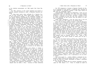 2h                     A Maçonaria no Brasil                                           /. Dados Gerais sobre a Maçonaria no Brasil              27

    ta dos relatórios apresentados, em 1868, àquele Alto Corpo Ma-                    Em 1922 compareceu a Lausane o Supremo Conselho do Bra-
    çônico.                                                                   sil, já consciente de seus deveres e fortalecido pela convicção de
          Em 1885, uniram-se os dois corpos maçônicos que haviam se           estar cumprindo as obrigações traçadas a cada Corpo Diretor do
    separado, podendo considerar-se, então, a Maçonaria brasileira uni-       Rito para ser considerado regular.
    ficada.                                                                          Conscientemente, tomou parte nas deliberações e votou, por seu
          A vítima única, porém, dessa unificação foi o Supremo Con-          representante, todas as conclusões. Em 1922, votou seus Estatutos
    selho do Rito Escocês que, desde aquela época, começou a ter              privativos e forte, dos seus direitos, convidou o Grande Oriente
    as suas prerrogativas anuladas, as suas atribuições invadidas, os         do Brasil a modificar as suas leis, que eram contrárias às leis
    seus direitos soberanos desconhecidos por sucessivas reformas que         de caráter universal do Rito Escocês, para que pudesse ser man-
    foi sofrendo a lei reguladora da vida da Maçonaria brasileira,            tida a confederação.
]          A atual Constituição do Grande Oriente do Brasil é uma sim-                Desde então, desenhou-se a luta que esteve para se dar em
I    pies paródia da Constituição do Grande Oriente de França. Os             1925 e só agora em 1927, chegou ao seu período agudo.
j    seus corpos legislativo e administrativo trabalham no Rito Francês               Pelas leis do Grande Oriente do Brasil, o chefe da Maçonaria
I    ou Moderno. A Bíblia foi escorraçada do Altar. Os Landmarks              no Brasil é um só. O Maçon eleito para o cargo de Grão Mestre
l    da Antiga Maçonaria, desdenhados, desprezados, desconhecidos. As         do Grande Oriente fica, por esse fato, investido do cargo de So-
i    fórmulas de invocação ao G r . - . Arq.-. do Univ.-. foram banidas.      berano Grande Comendador do Supremo Conselho. Os oficiais
     Profanos que se jactam do seu confessado ateísmo são iniciados           eleitos para os postos do Grande Oriente exercem os cargos cor-
     maçons e vão ocupar os mais altos postos na administração. A             respondentes do Supremo Conselho. Um I r . : , pode ser apenas
     política profana, os assuntos que mais de encontro vão às leis e         Mestre Maçon de qualquer Rito (e no Grande Oriente existem cinco
     às tradições da Ordem são os temas habituais das discussões e dos        Ritos, trabalhando uns ao lado dos outros), se as Lojas entenderem
     trabalhos. Moções de caráter nitidamente, caracterizadamente po-         de elegê-lo Grão Mestre fica ele por esse fato elevado ao G r . - . 33
     lítico são propostas em Loja, ou na Assembléia Legislativa do            e investido das funções de Chefe do Rito Escocês. Ainda mais,
     Grande Oriente e, no dia seguinte, têm larga divulgação na im-           quase todas as Lojas do Grande Oriente do Brasil trabalham nos
     presa profana. Os candidatos a cargos eletivos têm as suas can-          graus 1 a 18, 1 a 7, 1 a 13 conforme o Rito e um I r . - . , eleito
     didaturas discutidas adotadas ou repelidas pelos Corpos Maçônicos.       para qualquer cargo ou comissão, seja M . - . M . - . desde 15 dias
     O Grande Oriente do Brasil não é mais um corpo maçônico se-              apenas, fica por esse motivo elevado ao último grau em que a
     não no nome. Afronta todas as proibições das leis, usos e tradições      Loja trabalha.
     maçônicas. E' apenas um Clube com o rótulo de Maçonaria.                        Essa a lei do Grande Oriente do Brasil que o Supremo Conse-
           O Supremo Conselho do Brasil guarda do Rito Escocês An-            lho, no uso e gozo dos seus direitos, para defesa de sua regu-
     tigo e Aceito no Brasil, composto de antigos Maçons que com              laridade e de sua própria existência e ainda dos interesses do
     pezar e mágoa viam o abismo em que fatalmente iria precipitar-se         Rit. *. Esc.-. Ant.-. e A c . - , que lhe cumpre zelar, declarou para
      a Maçonaria brasileira, continuando a trilhar por esse caminho          ele e para o Rit.-. Esc.-, inexistentes. Em 1922, foi eleito S o b . - .
      errado, mas não desejando que de sua atitude resultasse o des-          G r . - . Com.-, por cinco anos (prazo fixado em seus Estatutos)
      membramento, apelou para todos os recursos ao seu alcance para          o Ir.-, dr. Mário Behring. Ainda no mesmo ano, foi eleito pelas
      pôr termo a semelhantes abusos.                                         Lojas Grão Mestre do Grande Oriente por três anos. Em 1925,
           Baldados foram, porém, sempre esses esforços. E demars, é          passou o exercício, do cargo de Grão Mestre, conservando o de
      preciso confessá-lo, estava enfraquecido, por isso que as leis do       Grande Comendador. De 1922 a 1926, por cinco vezes se reuniu
      Grande Oriente do Brasil com o qual se confederara, esquecidas          a Assembléia do Grande Oriente para reformar suas leis e não o
      dessa confederação e de que o Supremo Conselho era um Corpo             fez por motivos vários. Em 1925, vários elementos do Grande
      Soberano, haviam quase invalidado a sua organização. Foi com o          Oriente aconselharam o Grão Mestre eleito, dr. Vicente Saraiva de
      seu comparecimento sucessivo aos Congressos Internacionais de           Carvalho Neiva a empossar-se, mesmo pela violência, no cargo de
      Bruxelas, Washington e Lausane, 1907, 1910 e 1922, que os mem-          Grande Comendador, porque a isso o autorizavam as leis do Gran-
      bros do Supremo Conselho despertaram do letargo em que jaziam e         de Oriente.
      resolveram reivindicar seus direitos soberanos; em 1921, antes                 Não o fez aquele I r . - . , espírito refletido e ponderado de ma-
      de comparecer em Lausane, decretaram em solene reunião do SuT           gistrado. Preferiu entrar em um acordo com o Sob. •. Gr. •. Com. •.
      premo Conselho (1.° de Junho de 1921) que "estavam em inteiro           e com ele firmar um Tratado, delimitando as funções e atribuições
       vigor e observância as Grandes Constituições de 1762 e 1786 e          de um e de outro corpo.
       as Decisões dos Congressos Internacionais — únicas leis a que,                Esse tratado foi firmado pelo seu sucessor, porquanto, em prin-
       daquela data em diante, a M a ç . : . escocesa no Brasil obedeceria.   cípios de 1926, faleceu o Ir.-. Neiva. O Tratado de Junho de
 