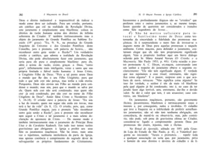 262                 A Maçonaria no Brasil                                   XI. O Maçon Perante a Igreja Católica            263

Deus o direito inalienável e imprescritível de indicar o       Incoerentes e profundamente ilógicos são os "cristãos" que
modo como deve ser cultuado. Para um cristão, portanto,        proferem estes e outros juramentos e, ao mesmo tempo,
um católico que crê na realidade da Revelação Divina,          fazem questão de quererem ser considerados e tratados
este juramento é simplesmente uma blasfêmia: coloca os         como fiéis seguidores de Jesus...
direitos da razão humana acima dos direitos da infinita               49) N ã o h á m o t i v o s u f i c i e n t e p a r a i n -
soberania do Criador. E' também intrinsecamente mau o          v o c a r o S a n t í s s i m o n o m e d e D e u s como tes-
objeto do juramento do Grande Pontífice ou Sublime Es-         temunha da sinceridade e fidelidade das promessas ma-
cocês (19° grau): "Eu, N. N., na presença do Grande            çônicas. Já é surpreendente o mero fato de invocar-se o
Arquiteto do Universo e dos Grandes Pontífices deste           augusto nome de Deus para aquelas promessas e naquele
Conselho, juro e prometo, sob palavra de honra,... não         ambiente. Certos maçons, para defender o juramento, cos-
reconhecer outro guia senão a Razão"! Um verdadeiro            tumam alegar que ele não tem propriamente significado
cristão e católico, que admite a realidade da Revelação        algum. Vem a propósito lembrar aqui um breve diálogo
Divina, não pode absolutamente fazer este juramento, que       referido pelo Sr. Mário Amaral Novais (O Cristão e a
seria para ele pura e simplesmente blasfemo: para ele,         Maçonaria, São Paulo 1953, p. 40): Certa ocasião o pas-
além e acima da razão, existe, graças a Deus, "outro           tor protestante A. C. Dixon, ex-maçon, conversando com
guia", infinitamente mais inteligente, veraz e santo que sua   um senhor a respeito do juramento obteve o seguinte es-
própria limitada e falível razão humana: é Jesus Cristo,       clarecimento: "Ele não tem significado algum. E' verdade
o Unigênito Filho de Deus: "Pois a tal ponto amou Deus         que nos sujeitamos a esse ritual; entretanto, não signi-
o mundo que lhe deu o seu Filho Unigênito, para que            fica coisa alguma". E o pastor, surpreso com o que aca-
todo o que nele crer não pereça, mas tenha a vida eterna.      bara de ouvir, retrucou: "Não significa coisa alguma? Se
Porquanto, Deus não enviou seu Filho ao mundo para con-        isso for verdade, o senhor é réu da mais vil blasfêmia
denar o mundo; mas sim, para que o mundo se salve por          pela qual alguém já foi condenado; isto é, no caso de ter
ele. Quem nele crer não será condenado; mas quem não           jurado fazer algo terrível, sem, entretanto, dar-lhe o devido
crer já está condenado, por não crer no nome do Filho          valor. Se der o valor que tem, é um assassino; caso con-
Unigênito de Deus". Assim falou Cristo a Nicodemos (Jo          trário, um blasfemo".
3, 16-18). O cristão ouve a palavra de Jesus: "Eu sou                 Os juramentos maçônicos, portanto, são gravemente
a luz do mundo; quem me segue não anda em trevas, mas           ilícitos, pecaminosos, blasfemos e intrinsecamente maus e
terá a luz da vida" (Jo 8, 12). O cristão, pois, que, como     imorais e, por conseguinte, nulos e inválidos. O cidadão
Grande Pontífice maçon, jura e promete "não reconhecer          que teve a fraqueza ou a infelicidade de proferir semelhan-
outro guia senão a Razão", jura e promete não reconhecer        tes juramentos, não só não tem nenhuma obrigação, em
nem seguir a Cristo e tal juramento é a mais solene de-         consciência, de mantê-lo ou observá-lo, mas, pelo contrá-
claração de apostasia de Cristo. — Do mesmo modo é              rio, não pode, sob pena de gravíssima ofensa ao Criador,
também intrinsecamente mau o juramento do Príncipe Rosa         considerar-se ligado e comprometido perante Deus por
Cruz e do Cavaleiro Kadosch. Em tudo isso temos razões          promessas tão cruéis, injustas, más e ilícitas.
gravíssimas que obrigaram à Igreja a proibir aos seus                  No Ritual de Aprendiz, editado em 1951 pela Gran-
fiéis os juramentos maçônicos. Não há nisso, mais uma           de Loja do Estado de São Paulo, p. 42, o Venerável per-
vez o repetimos, nenhuma intolerância da parte da Igreja,       gunta ao iniciando: "Jurais e prometeis. . . repelir toda
mas apenas coerência e cumprimento do sagrado dever de          e qualquer associação ou seita que, por juramento, prive
salvaguardar os próprios fundamentos do Cristianismo.            o homem de seus direitos e deveres de cidadão e da li-
 