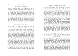 316                    A Maçonaria no Brasil
                                                                                         Apêndice II: Documentos da Alta      Venda             317

                    3) Quem é o Nosso Chefe?
                                                                             podem ruir sob a corrupção; nunca nos cansemos, pois, de cor-
Da carta de Malegari, de Londres, ao Dr. Breidenstein. escrita em 1835.      romper. Tertuliano dizia, com razão, que o sangue dos mártires
Este fragmento faz suspeitar que existam chefes internacionais maçônicos     gerava cristãos. Está decidido nos nossos conselhos que nós não
desconhecidos aos próprios maçons graduados. Fornece também outra inte-
                           ressante informação.                              queremos mais cristãos: não façamos, pois, mártires, mas po-
                                                                             pularizemos o vício nas multidões. Respirem-no elas pelos cinco
     Nós formamos uma associação de irmãos em todos os pon-                  sentidos, saturem-se dele; e esta terra, onde o Aretino semeou,
tos do globo; temos desejos e interesses comuns: tendemos to-                está sempre disposta a receber lúbricos ensinamentos. Fazei co-
dos à libertação da humanidade; queremos quebrar toda espé-                  rações viciosos, e já não tereis católicos. Afastai o padre do
cie de jugo, e há um que não se vê, que mal se sente, e que                  trabalho, do altar e da virtude; procurai jeitosamente ocupar em
pesa sobre nós. Donde vem? onde está? Ninguém o sabe, ou,                    outra coisa seus pensamentos e suas horas. Tomai-o ocioso, glu-
pelo menos, ninguém o diz. A associação é secreta, mesmo para                tão e patriota, e ele se tornará ambicioso, intrigante e perver-
nós veteranos das associações secretas. Exigem-se de nós coisas              so. Tereis assim cumprido mil vezes melhor a vossa tarefa do
que, às vezes, são de fazer eriçar os cabelos na cabeça; e o                 que se houvésseis embotado a ponta dos vossos estiletes nos
Sr. acreditaria que me mandam dizer de Roma que dois dos                     ossos de alguns pobres diabos. Não quero, nem você também
nossos, bem conhecidos pelo seu ódio ao fanatismo, foram obri-               quer, não é? amigo Nubius, dedicar minha vida aos conspirado-
gados, por ordem do chefe supremo, a ajoelhar-se e a comun-                  res para me arrastar na velha rotina.
gar na última Páscoa? Eu não discuto a minha obediência, mas                       E' a corrupção em grande escala que havemos empreendido,
confesso que bem quisera saber até onde levaremos semelhantes                a corrupção do povo pelo clero e do clero por nós, a corrupção
capuchinadas.                                                                que deve conduzir-nos a pôr, um dia, a Igreja no túmulo. Ulti-
                                                                             mamente eu ouvia um amigo nosso rir de maneira filosófica dos
                 4) Novos Planos da Alta Venda.                               nossos projetos e dizer: "Para abater o Catolicismo é preciso
                                                                             começar suprimindo a mulher". A palavra é verdadeira; mas, já
Esta carta, datada de 9 de Agosto de 1838, foi escrita por   "Vindice", de    que não podemos suprimir a mulher, corrompamo-la com a Igre-
Castellamare, e dirigida a "Nubius", chefe da Alta Venda.    Desenvolve e
                     propõe novos planos maquiavélicos.                      ja. Corruptio optimi péssima. O objetivo é bastante belo para
                                                                              tentar homens tais como nós. Não nos afastemos dele por al-
     Os morticínios de que a nossa gente se torna culpada ora                 gumas míseras satisfações de vingança pessoal. O melhor pu-
 na França, ora na Suíça, e sempre na Itália, são para nós uma                nhal para ferir a Igreja no coração é a corrupção. Mãos à
vergonha e um remorso. E' o berço do mundo explicado pelo                     obra, pois, até o fim!
 apólogo de Caim e Abel; e nós estamos por demais em pro-
gresso para nos contentarmos com semelhantes meios. Para que                                   5) Escrúpulos da Alta Venda.
serve um homem morto? Para meter medo aos tímidos e para
afastar de nós todos os corações audaciosos. Os nossos predeces-             Esta carta data de 13 de Janeiro de 1844. E' "Gaetano", que    se dirige
                                                                             a "Nubius". Depois de contribuir, tanto quanto podia, para a    perversão
sores no Carbonarismo não compreendiam o seu poder. Não é                    do povo, vieram as reflexões e Gaetano dirige conselhos que    são uma
no sangue de um homem isolado, ou mesmo de um traidor,                                                demissão antecipada.
que se deve exercer esse poder, é sobre as massas. Não indi-
vidualizemos o crime; a fim de aumentá-lo até às proporções do                   Antes de responder às suas duas últimas cartas, meu Nubius,
patriotismo e do ódio contra a Igreja, devemos generalizá-lo. Uma            devo participar-lhe algumas observações das quais bem quere-
punhalada não significa nada, não produz nada. Que fazem ao                  ria fazê-lo aproveitar. No espaço de alguns anos nós adianta-
mundo alguns cadáveres desconhecidos, lançados na via pública                mos consideravelmente as coisas. A desorganização social reina
pela vingança das Sociedades secretas? que importa ao povo que               por toda parte; está ao norte como ao sul, no coração dos fi-
o sangue de um operário, de um artista, de um fidalgo, ou                    dalgos como na alma dos padres. Tudo tem sofrido o nível ao
mesmo de um príncipe, tenha corrido em virtude de uma sen-                   qual queríamos abaixar a espécie humana. Aspirávamos a cor-
tença de Mazzini ou de alguns dos seus sicários brincando se-                romper para chegarmos a governar, e não sei se, como eu,
riamente de Sainte-Vehme? O mundo não tem tempo de prestar                   você se assusta da nossa obra. Receio ter ido longe demais;
ouvidos aos últimos gritos da vítima; passa e esquece. Nós, meu              teremos corrompido demais; e, estudando a fundo o pessoal dos
Nubius, só nós, é que podemos suspender a marcha do mundo.                   nossos agentes na França, começo a crer que não encaixaremos
O Catolicismo não tem mais medo de um estilete bem acerado                   à vontade a torrente que fizemos transbordar. Há paixões insa-
do que a monarquia; mas estas duas bases da ordem social                     ciáveis que eu não adivinhava, apetites desconhecidos, ódios sel-
                                                                             vagens que fermentam em torno e acima de nós. Paixões, ape-
 