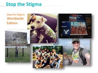 Stop the Stigma
Stop the Stigma:
Worldwide
Edition
 