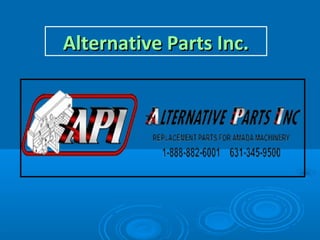 Alternative Parts Inc.Alternative Parts Inc.
 