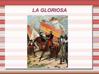 LA GLORIOSA 