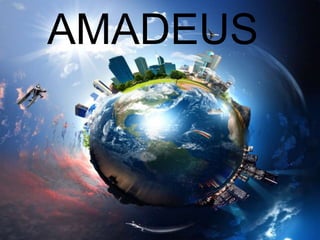 AMADEUS
 