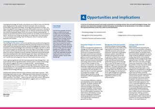 28 Hotels 2020: Beyond Segmentation                                                                                                                                                                                     Hotels 2020: Beyond Segmentation 29




                                                                                                                               4. Opportunities and implications
Converging technology will render some devices out of date as more user friendly,                                            In the face of continued economic and market uncertainty, an evolving customer base and rapid technological change, clear
wide ranging devices are created. The iPad for example, with its enhanced               Case Study                           questions arise about what strategies branded hotel groups should adopt for the decade ahead. In this section, we explore
functionality, may replace the laptop. This brings about questions for hotels – do      Joie De Vivre                        five separate dimensions of the issue, which are discussed below:
they encourage BYO technology and provide skilled systems back-up, or attempt to
offer a range of technologies for guests’ use? Ian Yeoman reinforces the view that      Joie De Vivre operates 33 luxury
the mobile will gradually replace the PC as an access channel, explaining that ‘…a      hotels in California and uses        >> Developing strategy in an uncertain world                       >> 	 ocation
                                                                                                                                                                                                   L
fraction of consumer transactions at the moment are via mobile, most are done on        multiple social media platforms
the PC. The former can only go up; the latter can only go down. The main barrier        to drive sales and marketing –       >> 	 anagement of the brand portfolio
                                                                                                                                M                                                               >> 	 ategorization in the era of personalization.
                                                                                                                                                                                                   C
is the cost of data and roaming. That’s the flip point. Once it’s reached, mobile       with extensive use of deals and
payments will increase.’                                                                coupons. Every Tuesday, Joie De      >> 	 volution of business and revenue models
                                                                                                                                E
                                                                                        Vivre tweets a new deal to its
Technology management challenges                                                        nearly 10,000 followers. Followers
The challenge for the sector is not to try to identify every possible technology that   have hours to book the heavily
might emerge, but rather to develop an effective scanning mechanism to monitor          discounted rate. Similar deals are   Developing strategy in an uncertain          Management of the brand portfolio           Leverage of high street and
and evaluate new developments quickly. Key will be engaging the customer in the         offered to its 5,000-plus Facebook   world                                        Successful delivery of brand strategy       luxury brands
evaluation of all the technologies that could either be brought in by them or which     fans on Fridays. Joie De Vivre has   Portfolio management approaches to           will be dependent on the ability of the     There trend towards promoting the
could touch the guest during their stay. Given the range of technologies coming at      booked over 1,000 room nights        strategy will increasingly replace single    organization to translate vision into       product brands used within a property
the industry and the pace at which they are arriving, there are naturally concerns      through such deals in less than      global models. All of the indicators         capability, processes and customer          or ‘luxury branding’ the property itself is
about the industry’s capacity to absorb, evaluate, implement and actually benefit       a year with reportedly increased     and drivers of change discussed in           experience. Faced with a challenging        expected to grow. For example Dubai’s
from these developments. John Stachnik argues that ‘99 per cent make use of it,         loyalty and trust as a result of     this report point to at least a decade       economic outlook, views differ on           Burj al Arab Suites highlights its use of a
but then you have to ask how many do it well. Maybe 30 per cent do so. If they          using this system. Source: Hotel     of widespread uncertainty across the         whether hotel groups should seek            range of Hermes bathrooms products61.
can’t handle their technology then how can they handle customer service?’               Marketing60                          globe as countries recover from the          to specialise on key niches or pursue       Going a step further to full property
                                                                                                                             financial crisis, wealth shifts across the   a diversified portfolio. In the survey,     branding, the first Giorgio Armani hotel
There is general agreement with the view expressed by Tanya Venegas that ‘…the                                               planet, industries reinvent themselves       78 per cent believed that by 2020           opened on April 27th 201062. The hotel
travel industry tends to lag behind other industries when it comes to technology.’                                           and society comes to terms with the          ‘global hotel groups will increasingly      offers 160 rooms and suites and eight
John Stachnik suggests this needs to change and that ‘…possessing great                                                      impact of these changes on their             seek to cover the full spectrum from        restaurants spread over 11 floors of the
technology before the event is, and will increasingly become, very important. On                                             personal circumstances. The notion of        budget through to luxury and heritage       Burj Khalifa in Dubai, the world’s tallest
site (for guests use), it’s a nice addition but with mass penetration of iPods, iPads                                        adopting a single global hotel strategy      properties.’ The expert interviews and      building. In the survey, 79 per cent
and Smartphone, it’s not essential. Wi-Fi is another matter. User friendliness must                                          or business model could be abandoned         survey respondents highlighted that,        said that by 2020 they expect ‘a new
underpin all technology offerings,’                                                                                          completely in the next decade. In its        to a large extent, the issue was not the    category of co-branded and co-designed
                                                                                                                             place, the idea of a portfolio approach      choice of strategy, but development         ‘signature’ properties to emerge within
Joe Brancatelli believes that tech-savvy customers could impact revenues ‘…BYO                                               to strategy has emerged – with               of the right management capabilities,       hotel chain portfolios, providing
technology really raises an issue – effecting movie rental revenue for example. If                                           different goals and tactics being            operating processes and staff               differentiation and opening up ancillary
a guest brings everything they need – music, video, computer, that changes the                                               deployed for different geographies and       capabilities to deliver on the              revenue stream options’. The closer
hotel experience’. Thus hotels ‘…need to stay up to date with product offering and                                           market tiers.                                preferred option.                           the tie between the brands involved,
consumer trends and match their expectations,’ suggests Jean Luc Chretien.                                                                                                                                            the greater the potential to theme
                                                                                                                             In an era where difference, creativity                                                   the hotel, individual rooms and every
‘A cloud solution around                                                                                                     and adaptability will be valued highly                                                   aspect of the hotel experience. This
email, would enhance internal                                                                                                by guests, far greater emphasis will                                                     in turn could yield additional revenue
communication, allowing staff                                                                                                need to be placed on developing                                                          opportunities long after the stay.
to be more productive and                                                                                                    distinctive strategies and customer-                                                     The co-branding concept could evolve
engaged at work, indeed                                                                                                      centered innovation. In the survey 96                                                    to personality branded properties.
technology can make work more                                                                                                per cent agreed that by 2020, ‘in the                                                    We have grown accustomed to film
fulfilling. This equates to a better                                                                                         face of intense global competition, the                                                  stars, models and sports personalities
guest experience.’                                                                                                           hotel industry will develop a strong                                                     branding food, clothing, cosmetics
Mike Blake                                                                                                                   focus on strategy and innovation –                                                       and even stores – could the concept
CIO, Hyatt                                                                                                                   adopting approaches such as crowd                                                        be extended to hotels? Would there be
                                                                                                                             sourcing and open innovation to                                                          customers for the Jumeirah Beckham
                                                                                                                             generate new ideas.’                                                                     Towers or the Hyatt Madonna?
 