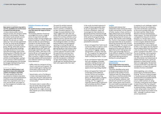 30 Hotels 2020: Beyond Segmentation                                                                                                                                                                                             Hotels 2020: Beyond Segmentation 31




Unbranded hotel groups                      Evolution of business and revenue            The quest for ancillary revenues           In the survey, we tested responses to         Location                                     In response to such challenges, Jordan’s
New owners in particular may seek to        models                                       The search for ancillary revenue           a range of revenue generation ideas.          Joe Brancatelli believes that ‘…             Ministry of Tourism has introduced a
rent the capabilities but not the brand     Pre-emptive business model innovation        streams could be a candidate for           91 per cent agreed that ‘in the face          independent hotels will become about         new hotel classification system based
of experienced hotel groups.                may help reduce the impact of future         an open-innovation approach. The           of intense competition, hotels will           location and facilities.’ For the majority   on the service provided rather than
 In many industry sectors such as           downturns.                                   changes discussed elsewhere in this        increasingly turn their attention to          of hotels, location is fixed, and thus a     the hotel’s facilities. Maha Khatib,
financial services, the concept of ‘white   The economic downturn forced and             report suggest that room rates and         generating ancillary revenues through         legacy determinant of your potential         Minister of Tourism and Antiquities,
labelling’ is commonplace. Typically,       encouraged firms across a range of           profits may come under pressure while      activities such as increasing their share     market and the facilities you can offer,     Jordan explains ‘The hotel classification
well known brands provide a service         sectors to experiment with their             income from ancillary activities such as   of the spend of each guest staying            whilst helping shape the services you        is designed from the point of view of
for a third party under the latter’s        business models, pricing strategies and      telephone service, internet access and     at their property’. Three other 2020          provide. Two concepts could challenge        the guest. It is not the input in terms
identity. This was seen as a viable         product bundling. In contrast, the hotel     movie rental could all reduce over time.   revenue generation scenarios were             this. The first is the concept of modular    of investment or effort, but the output
option by 77 per cent who agreed that       sector has been accused of failing to        The challenge for hotels is to strike a    presented for evaluation:                     pod-style hotels that can be erected in      in terms of guest satisfaction that is
by 2020 ‘we could see the emergence         innovate on its basic business model.        balance between maximizing guest                                                         almost any environment with minimal          the deciding factor in the choice of
of a new breed of unbranded hotel           However, survey respondents have a           spending on existing offerings and         >> 80 per cent agreed that ‘hotels would      ecological footprint. The second concept     standards and the relevancy attributed
group, offering ‘white label solutions’-    clear expectation of change and 81 per       selecting complimentary new revenue           use discount offers to capture a share     is to co-locate different categories of      to them. In this regard, the only physical
including sophisticated marketing,          cent agreed that by 2020 ‘hotels will        generating options that enhance rather        of pre- and post-trip travel spend         property on the same site. 66 per cent       element determined by the new system
very high standards of service and          increasingly experiment with a range         than diminish the guest experience. A         e.g. purchase of luggage, clothing,        agree that by 2020 ‘hotel groups and         is the size of the rooms. The previous
advanced technology support while           of business models’, with those in the       common approach has been to offer             transportation, insurance, duty-free       owners may increasingly seek to co-          system considered many others, such as
allowing owners to develop their own        industry (83 per cent) appearing more        the opportunity to purchase items             etc.’ This recognises the huge portion     locate different categories of hotel from    the size of hallways, swimming pools,
brands.’ Whilst a white label service       optimistic than their guests (79 per         the guest has tried in the hotel. For         of spending around a trip in which         budget to luxury in a common location        and the kitchen. The new system, for
could be a viable addition to the           cent). In practice, a range of innovations   example, at Westin Hotels & Resorts,          hotels currently play little or no part    with shared catering and leisure             example, is not concerned about the
portfolio of existing players, perhaps      have been adopted and could provide a        since the introduction in 2000 of its                                                    facilities for use by all guests’.           size of the kitchen, but instead looks at
a more common model would be for            more effective model for pre-empting         10-layer Heavenly Beds, more than          >> 67 per cent believed ‘hotels will create                                                whether the food service is good and
such unbranded groups to be founded         future downturns:                            35,000 beds and 100,000 pillows have          their own catalogues of branded            Categorization in the era of                 delivered in a timely manner, and the
by managers leaving existing chains,                                                     been sold to guests after their stay66.       amenities, clothing, furniture and         personalization                              food is of a high quality. The back-end
backed by private investors.                >> Raffles Dubai has introduced 24 hour                                                    decorations’. Brand strength and           Hotel categorization may need to             structure of the hotel is not taken into
                                               check-in and check-out for guests. The                                                  cachet will be critical to the likely      evolve to focus more on service than         consideration, as long as the expected
Invitation-only hotels                         service enables guests staying at any                                                   appeal and pricing strategy adopted        facilities.                                  standard of service is provided68.’
The quest for differentiation is not           of the hotel’s suites to stay a full 24                                                                                            The drivers identified earlier point
expected to lead to the widespread             hours from the time of arrival63.                                                    >> 89 per cent agreed that ‘hotels will       to the growing emphasis that will            Whilst appealing, such a change
creation of invitation-only hotels.                                                                                                    increasingly provide additional            be placed on the quality of service.         would require a fundamental shift in
The super-wealthy have become               >> Several hotels, such as The Monarch                                                     business services e.g. translation,        Traditional hotel star rating systems        thinking. The focus in physical design,
accustomed to invitation-only stores,          in Dubai, have experimented with a                                                      access to legal and accounting             which focus on facilities provide little     in-house processes and staff training
restaurants and cultural performances.         ’name your own price’ style auction to                                                  advice, secretarial support, company       means for guests to assess factors           would all need to be oriented towards
Could the concept be extended to               avoid simply cutting prices below cost                                                  formation, organization of small           such as the quality, ambiance, staff         maximizing guest satisfaction to
hotels? Our respondents were not so            unnecessarily64.                                                                        meetings, etc.’ This suggests an           attitude and ‘warmth’ of a particular        ensure a hotel maintains its rating.
sure, and only 46 per cent expect to                                                                                                   important opportunity to experiment        hotel. Instead, guests have turned to        Culturally, a hotel group may be happy
see ‘the emergence of invitation-only       >> The Hoxton hotel in London offers a                                                     with providing a portfolio of higher       the social media to provide peer-to-peer     to have a three of four star rating for
hotels’ by 2020.                               low cost airline style pricing model,                                                   added value business services.             ratings and assessments of the hotels        different brands in the portfolio based
                                               with the first five of the 205 rooms                                                                                               they will and have visited.                  on physical facilities. However, where
                                               being sold for £1 a night, and pricing                                                                                                                                          a lower rating implies some failure in
                                               then extends up to £185 as bookings                                                                                                                                             service, this may be much harder to live
                                               increase65.                                                                                                                                                                     with – although it could also inspire
                                                                                                                                                                                                                               service improvement.
 