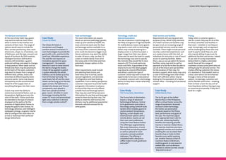 34 Hotels 2020: Beyond Segmentation                                                                                                                                                                                  Hotels 2020: Beyond Segmentation 35




The bedroom environment                                                        Food and beverages                          Technology, media and                     Hotel services and facilities                  Pricing
At the core of any hotel stay, guests     Case Study                           The more information we acquire             telecommunications                        Requirements will vary by guest and            Today, when a customer agrees a
may want to exercise most choice          Citizen M Hotels                     about our personal pathology, genetic       The rate of advance in technology and     purpose of stay. While many elements           rate for a room, they pay for all of the
when it comes to the location and                                              make-up and nutritional health, the         the likely emergence of high bandwidth    of a hotel’s services and facilities may       furniture, amenities and facilities in
contents of their room. The range of      The Citizen M Hotels in              more control we want over the food          4G mobile devices means some guests       be open to all, an increasing range of         that room – whether or not they are
options would need to include the         Amsterdam and Glasgow                and beverage options available to us.       may want a room with no technology.       personalized services could be made            used. Increasingly, such an approach
floor, corridor positioning, view, room   combine several innovations in       For many of the customers attending,        Others may simply be looking for a        available. These might include personal        will be challenged by those who only
dimensions, shape, no. of windows, size   room technologies to provide the     price could also become a bigger issue.     display screen or surface to project a    security, customized experiences such          want to pay for what they use, and
of bathroom, and the type, amount and     guest with a chic, and due to the    Hence customers may want the ability        larger image from their own device.       as a cookery lesson with the chef, an          who may be willing to pay more for
layout of furniture. By 2020 modular,     small size, affordable experience.   to order 24 hours a day, via their TV       Those who do want the hotel to supply     individual art instructor or ‘out of hours’    additional facilities and service. Indeed,
intelligent furniture with built-in       The pod like size requires an        screen or mobile device, from all of        the technology may wish to specify        access to sporting facilities. Rather          92 per cent of survey respondents
memory will remember a guest’s            innovative approach to space         the restaurants in the hotel and from       the channels they would like to view,     than a pay-as-you-go option for leisure        believe that in a highly automated
preferred settings and adapt to changes   management – for example             potentially cheaper options in the          request a 3D TV or book particular        facilities, some may wish to opt for           world, there will be a range of
in body posture. Other needs such as      there isn’t room to move around      local area.                                 music and DVDs. A guarantee of the        payment of a flat fee to then be able to       customers at every price point who are
female only floors may be paramount.      the bed to change the sheets.                                                    chance to try out the latest gadgets      use all of the leisure and spa facilities      willing to pay for personal service. This
At the heart of the room, customers       Citizen M has applied to patent      Other requirements could include            may become a brand differentiator         for the duration of their stay. For            implies offering customers the choice
may want to choose from a range of        a system whereby the whole           pre-selecting food choices and              and attract a particular type of          business support, while many may carry         of a standard or ‘fully loaded’ room or
different beds, pillows, linens and       mattress can be pulled up to the     meal times prior to arrival, locally        customer. Some may want to book the       a suite of technology tools that render        a basic room which can be enhanced
amenities at different quality levels     front of the bed vertically. The     sourced ingredients, and provision          opportunity to test out a new product     them self-sufficient, others may be            through a menu of free and paid
and price points. Some may require        used sheets fall off and the clean   of refrigeration and food heating           or schedule a session with a technology   looking for the equivalent of a replica        options. Increasingly, customers will
transparency on the environmental         sheets can be hung up on the two     capabilities. From a dietary perspective,   advisor to help them master what they     of their office – including full secretarial   ask for flexible room times – enabling
footprint of the supply chain of          upper corners. The bathroom is       customers may want to provide health        already have.                             support.                                       them to book a room for any unit of
everything that goes into their room.     divided into shower and ‘throne’     and genetic information in advance                                                                                                   time they desire without having to pay
                                          components, each placed in           to ensure that they are only offered                                                                                                 an excessive price penalty if they don’t
Guests may want the ability to            their own cylindrical etched         suitable food and beverage options.           Case Study                                 Case Study                                  book for a night.
control environmental factors such as     glass ‘rooms’. All other in-room     They may also want full provenance            The Trump Soho, Manhattan                  Sofitel Manila Plaza
temperature, lighting and even the        technology including the flat        information for any food and beverages
color of the walls. Choice could also     screen TV, music and personalized    served to them during their stay. The         The Trump Soho in Manhattan                The So Fit gym at the Sofitel
be extended to the type of artwork        light colour selection is derived    ability to meet the chef and tour the         boasts a range of advanced                 Manila Plaza in the Philippines
displayed on the walls or for the         from a single remote control69.      kitchens may be additional experiential       technological features. Central            offers a virtual trainer across the
provision of digital photo frames to                                           elements selected and paid for by             to its guestrooms and suites is            range of equipment. Accessed
display the guest’s own choices. As                                            some guests.                                  the energy saving Control4 Suite           via touch screen technology,
technology advances, and intelligent                                                                                         System which enables guests to             the trainer can personalize
wallpapers emerge, so guests may be                                                                                          control ambient temperature,               workouts based on the fitness
able to configure the room décor on                                                                                          lighting, curtain drapes and               level, performance and goals of
arrival or download their preferred                                                                                          entertainment options with a               the user. The machines adjust
design beforehand.                                                                                                           remote device. Guests can set              to an appropriate heart rate for
                                                                                                                             their own room preferences                 each user, enhancing healthy
                                                                                                                             using the Green feature button.            benefits and reducing possible
                                                                                                                             This offering is augmented by              injuries or exercise related illness.
                                                                                                                             flat screen televisions, a home            The exercise machines also have
                                                                                                                             iPhone/iPod and docking station            integrated consoles and monitors,
                                                                                                                             as well as optional in-room                enabling the user to watch their
                                                                                                                             computers and personalized                 favorite show or listen to their
                                                                                                                             stationery. The offering is                favorite music whilst working
                                                                                                                             completed with a Nespresso                 out. Another feature is that all
                                                                                                                             coffee maker in each guestroom             machines feature USB drivers,
                                                                                                                             and suite70.                               enabling guests to save exercise
                                                                                                                                                                        related data, such as distance
                                                                                                                                                                        traveled or calories burned, should
                                                                                                                                                                         they wish to do so71.
 