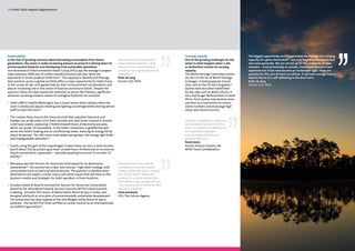 10 Hotels 2020: Beyond Segmentation                                                                                                                                                                                   Hotels 2020: Beyond Segmentation 11




Sustainability                                                                                                                     Carrying capacity                         The biggest opportunity and threat is how we manage the carrying
In the face of growing concerns about borrowing consumption from future                    Hotels have diminished their            One of the growing challenges for the     capacity of a given destination – not only fragile environments but
generations, the sector is under increasing pressure to prove it is driving down its       environmental impact – they             sector is what happens when a site        also more generally. We are not set up for the avalanche of new
environmental footprint and developing truly sustainable operations.                       deserve to be complimented              or destination reaches its carrying       travelers – environmentally or socially. Travel must become more
Tom Rowntree of InterContinental Hotels Group (IHG) says the average European              and they are in general great at        capacity.                                 expensive but it has now become an inalienable right. There are
hotel produces 3000 tons of carbon dioxide emissions per year while the                    operations.                             The World Heritage Committee names        apostles for this sort of return to elitism. It will take courage that is
equivalent in Dubai produces 6500 tons16. The capacity to identify and leverage            Peter de Jong                           34 sites on the list of World Heritage    hard to find as it is self-defeating in the short term.
best practices across a global portfolio offers a major opportunity for hotel chains.      Former CEO, PATA                        in danger, including popular tourist      Peter de Jong
In the survey, 83 per cent agreed that by 2020 ‘environmental considerations will                                                  sites such as the Florida Everglades22.   Former CEO, PATA
play an increasing role in the choice of business and leisure hotels’. Despite the                                                 Quotas have also been established
concerns, there are clear reasons for optimism as across the industry, significant                                                 for key sites such as Machu Picchu in
advances are being made to reduce its ecological footprint, for example:                                                           Peru and Kruger National Park in South
                                                                                                                                   Africa. Such quotas may become more
>> Hotel 1000 in Seattle Washington has a Guest Sensor which detects when the                                                      common as a mechanism to control
   room is empty and adjusts heating and lighting accordingly while alerting service                                               visitor numbers and encourage high
   staff to clean the room17.                                                                                                      value, low volume tourism.

>> The Crowne Plaza close to the Oresund strait that separates Denmark and
   Sweden has an 86-meter (232-feet) concrete and steel tower covered in around                                                    Tourism congestion is a big issue
   1,500 solar panels, producing 170,000 kilowatt-hours of electricity annually,                                                   and has been for the last 10-15
   which can power 55 households. In the tower’s basement, a geothermal well                                                       years. It rewrites the delivery of
   serves the hotel’s heating and air conditioning needs, reducing its energy bill by                                              the experience product…
   about 90 percent. The 366 rooms have water-saving taps, low-energy light bulbs                                                  and restrictive facilities, in
   and biodegradable amenities18.                                                                                                  general, will occur.
                                                                                                                                   David Jones
>> Guests using the gym of the Copenhagen Crowne Plaza can earn a meal voucher                                                     Former Director Genera, the
   worth about $36 by producing at least 10 watt-hours of electricity on an exercise                                               WYSE Travel Confederation
   bicycle connected to a generator -- typically equating to around 15 minutes’ of
   activity19.

>> 	 otswana won the Tourism for Tomorrow 2010 award for its destination
   B                                                                                       Environmental rules will be
   stewardship20. The country has a clear ‘low-volume - high-yield’ strategy, with         mandatory across the board.
   conservative limits on bed and vehicle density. The question is whether other           Carbon offsetting will be a huge
   destinations will adopt a similar stance and what impact that will have on the          part of the ticket. When tele-
   business models and strategies for hotel operators in these locations.                  presence is a viable option then
                                                                                           that will be huge, people will ask
>> Emirates Hotels & Resorts received the Tourism for Tomorrow Conservation                - do I really need to travel for this
   Award at the 2010 World Travel & Tourism Council’s (WTTC) Global Summit,                two hour meeting?
   in Beijing. Emirates’ first resort, Al Maha Desert Resort & Spa in Dubai, was           Gerd Leonhard,
   designed and built on principles of environmentally sustainable development.            CEO, The Futures Agency
   This know-how has been applied at the new Wolgan Valley Resort & Spa in
   Australia - the world’s first hotel certified as carbon neutral by an internationally
   accredited organization21.
 