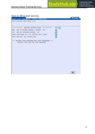 Am adeus Qatar Training Services
lick on OK to start working
C
13
 
