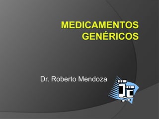 Dr. Roberto Mendoza
 