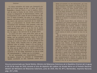 Discurso pronunciado por Daniel Muñoz, Ministro de Relaciones Exteriores de la República Oriental del Uruguay
el día 26 de mayo de 1919, durante el acto de depósito del cadáver de Amado Nervo en el Panteón Nacional.
(Boletín del Ministerio de Relaciones Exteriores, junio de 1919, Año VII, Nº 6, Montevideo, Imprenta Nacional,
págs. 457 y 458).

 