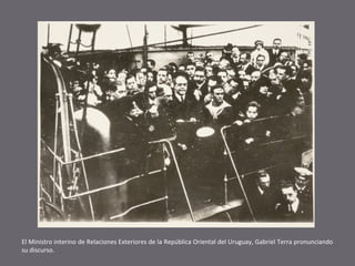 El Ministro interino de Relaciones Exteriores de la República Oriental del Uruguay, Gabriel Terra pronunciando
su discurso.

 