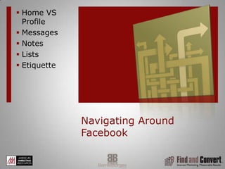 Writing Notes in Facebook PagesSimilar to permission email marketing.