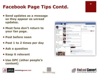 Using iFramesUse your CSS for brandingTrack pageviewsw/ Google AnalyticsTest pages w/Google Website OptimizerTrack conversions in Facebook pagesUse dynamic programming languagesUse e-commercehttp://mashable.com/2011/02/24/facebook-pages-iframes/