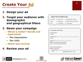 Before You BeginLink – Where do you want your visitor to goWhat is your ad message?Have a photo or imageFacebook Ad Guidelines