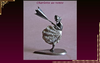Charlotte ao vento
 