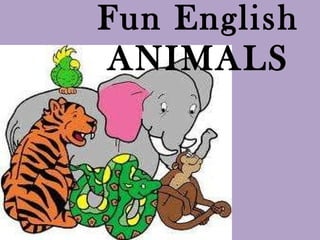Fun English ANIMALS 