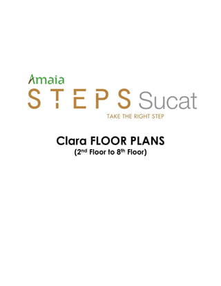 Clara FLOOR PLANS
(2nd Floor to 8th Floor)
 