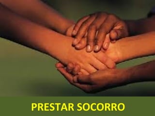 PRESTAR SOCORRO
 
