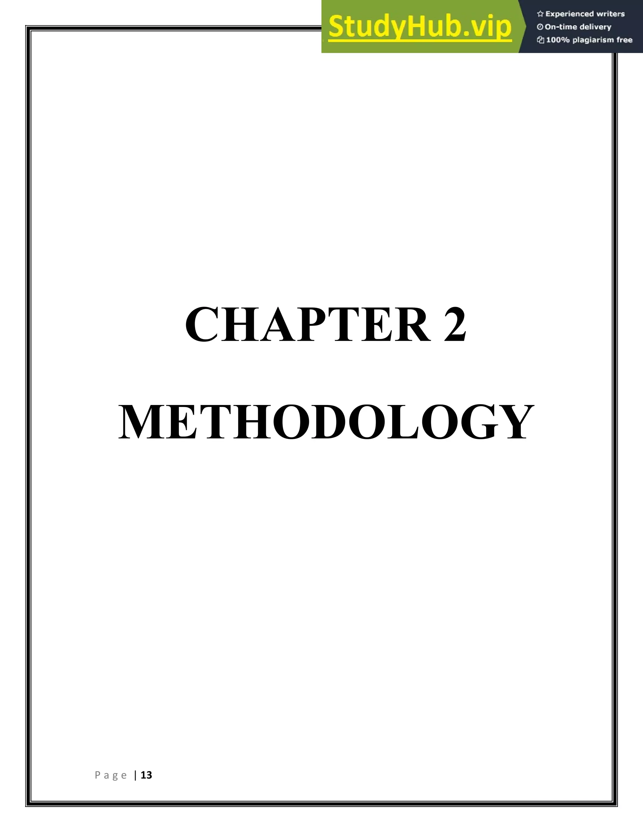 P a g e | 13
CHAPTER 2
METHODOLOGY
 