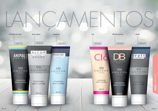 6969696969696699666969666
CREMESHIDRATANTES
68686868686868686868686866686868886866868866
Animals for Men ClôAllur Sport DB RomânticaAngelina Bratt
202031H 202028H 202027H202029H202032H202033H
 