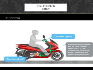 IN 2- WHEELER
WHEN
WHEN START
 