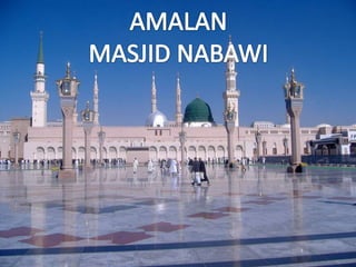 AMALANMASJID NABAWI