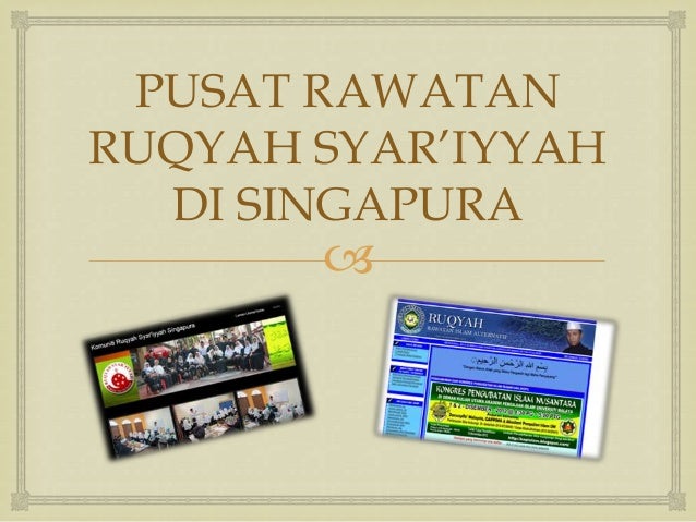 Amalan Ruqyah Syar'iyyah di Singapura: Satu Sorotan