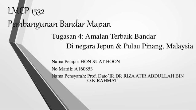 Amalan Terbaik Bandar Di Negara Jepun Pulau Pinang Malaysia