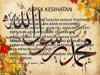 ASPEK KESIHATAN
 