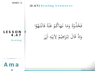 [4.47]  Reading Sentences LESSON 4.47 Reading ARABIC 1.0 Amal 