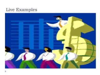 Live Examples  