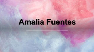 Amalia Fuentes
 