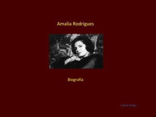 Amalia Rodrigues Biografía Lisboa Antiga 