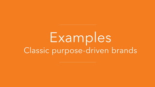 Building Purpose-Driven Brands 
