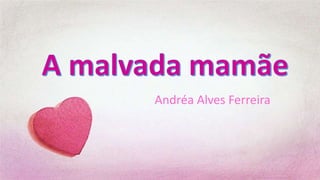 Andréa Alves Ferreira
 