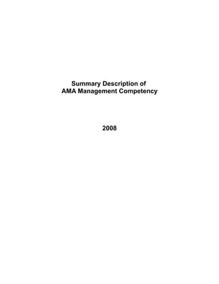 Summary Description of
AMA Management Competency




          2008
 