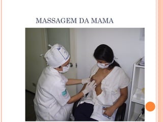 MASSAGEM DA MAMA
 