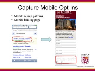 Capture Mobile Opt-ins Mobile search patterns Mobile landing page 