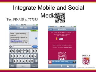 Integrate Mobile and Social Media Text FINAID to 777555 
