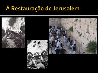 A Restauração de Jerusalém