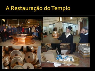 A Restauração do Templo