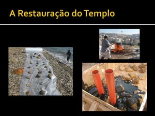 A Restauração do Templo