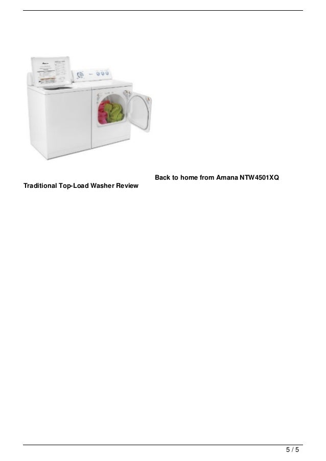 Amana NTW4501XQ Traditional TopLoad Washer Review