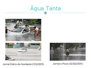 Jornal Diário do Nordeste (11/2/2011) Jornal o Povo (12/02/2011)
 