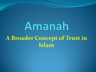 Amanah A Broader Concept of Trust in Islam 