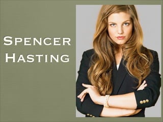 Spencer
Hasting

 