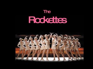 The Rockettes 