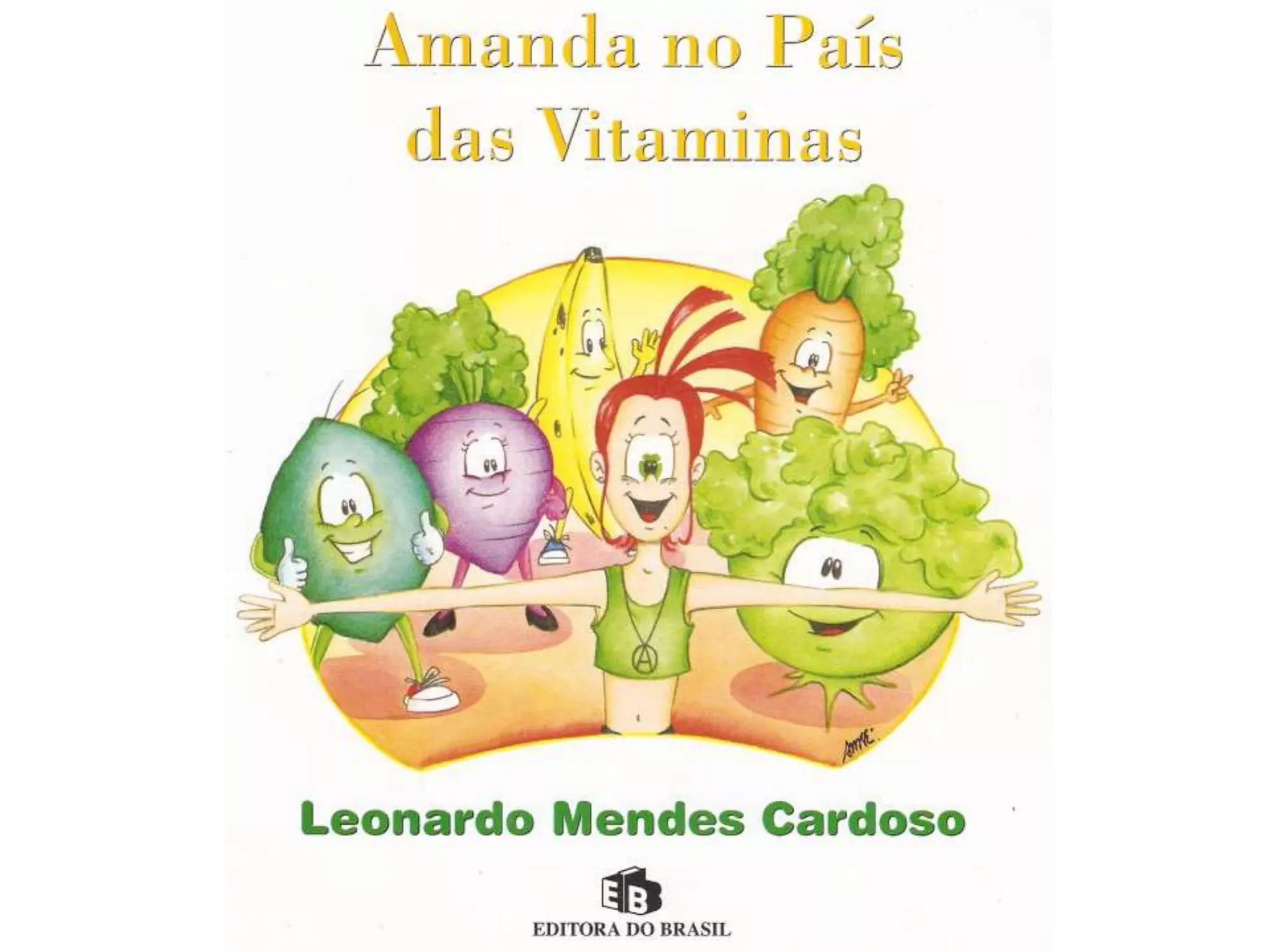 Amanda no pais das vitaminas